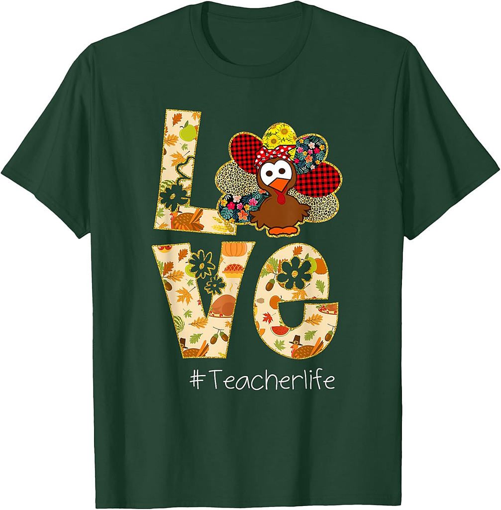 Funny Love Teacher Life Turkey #teacherlife Thanksgiving T-Shirt
