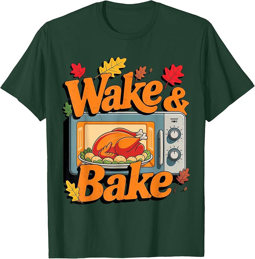 Wake Bake Funny Thanksgiving Turkey Feast Meal Dinner Chef T-Shirt