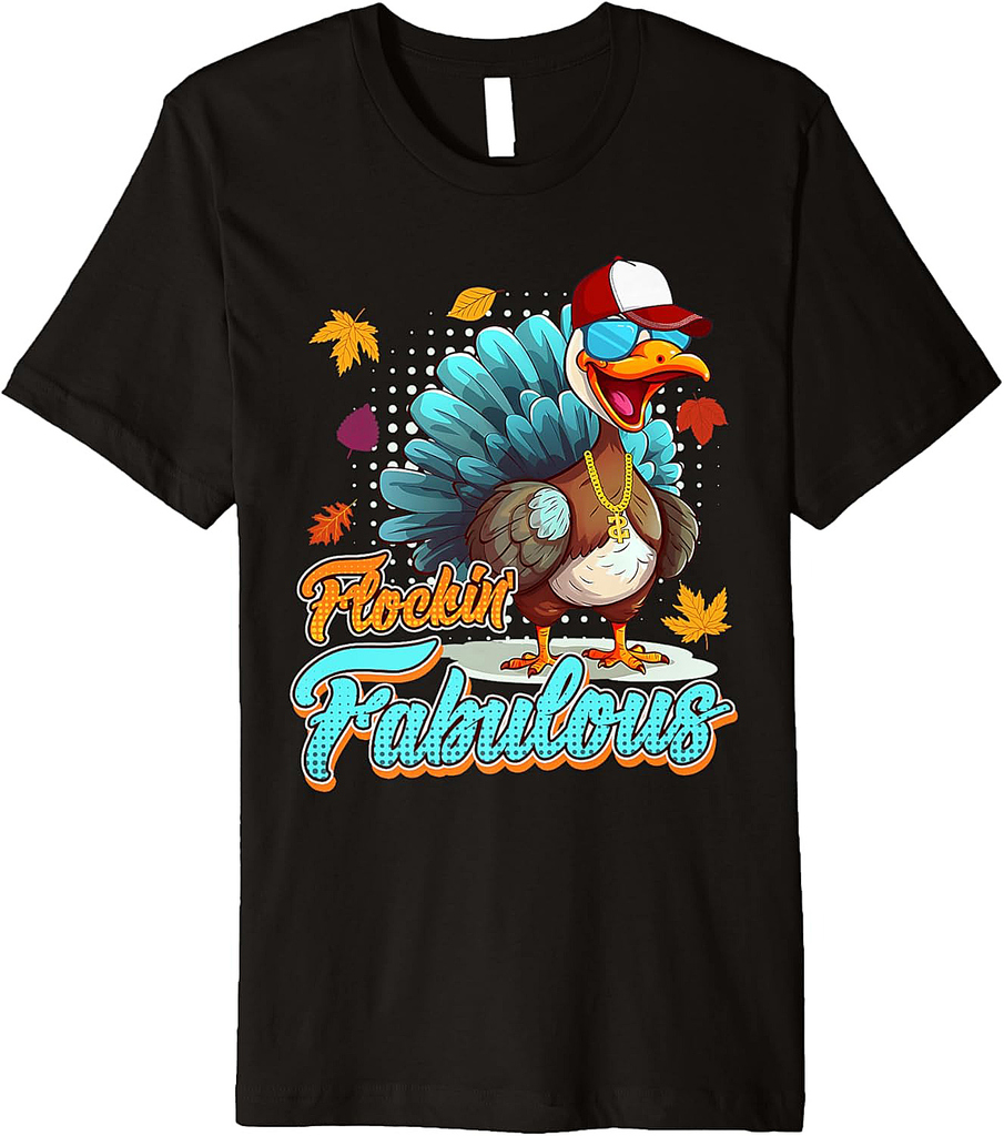 Cool Turkey Flockin Fabulous Thanksgiving Party Women Premium T-Shirt