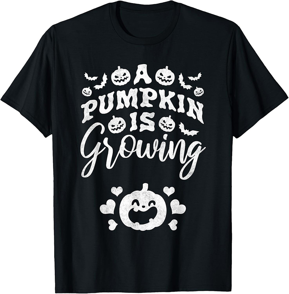 A Pumpkin Is Growing, Pregnant Halloween Mom T-Shirt