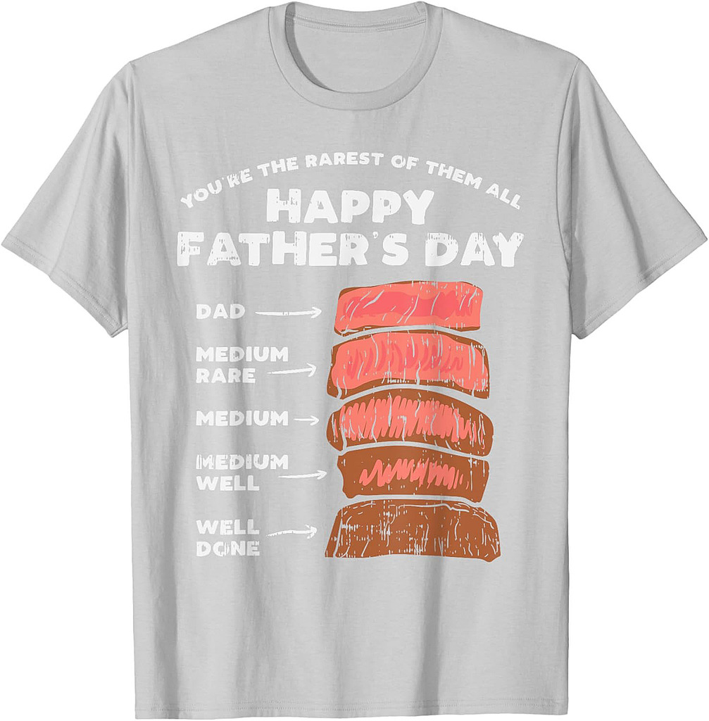 Happy Fathers Day Rarest Dad Steak Funny Food Lover Gift T-Shirt