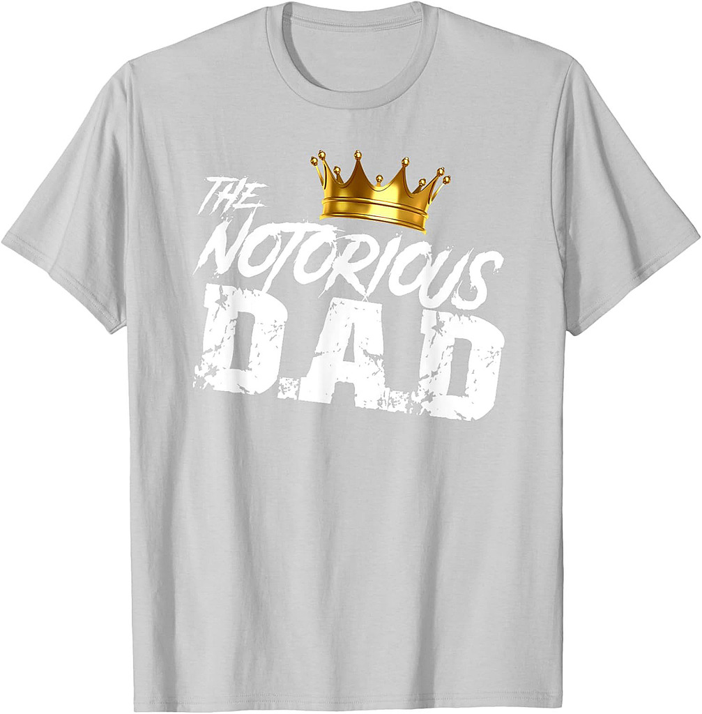 Old School Funny Hip Hop Fathers Day Notorious Dad T-Shirt