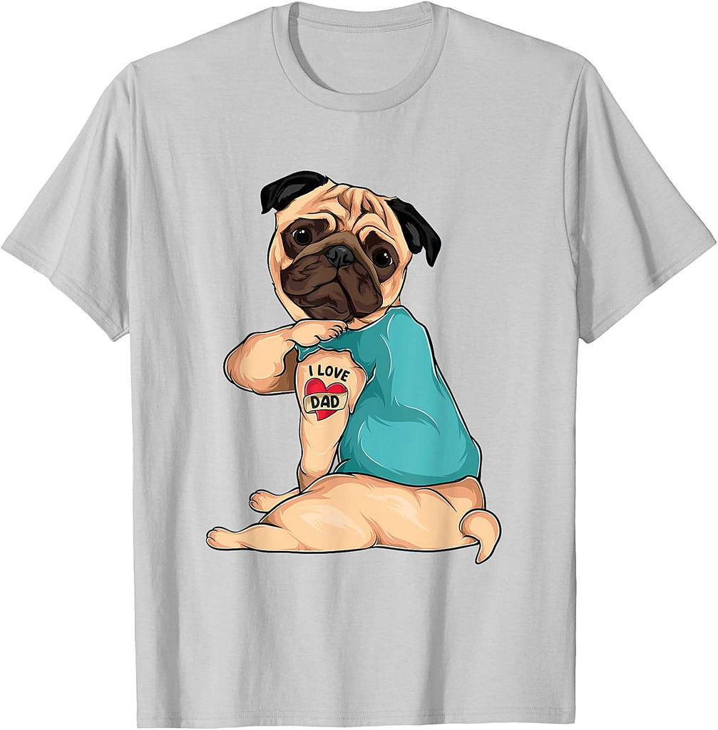 Father's Day Gift Funny Dog Pug I Love Dad Tattoo T-Shirt