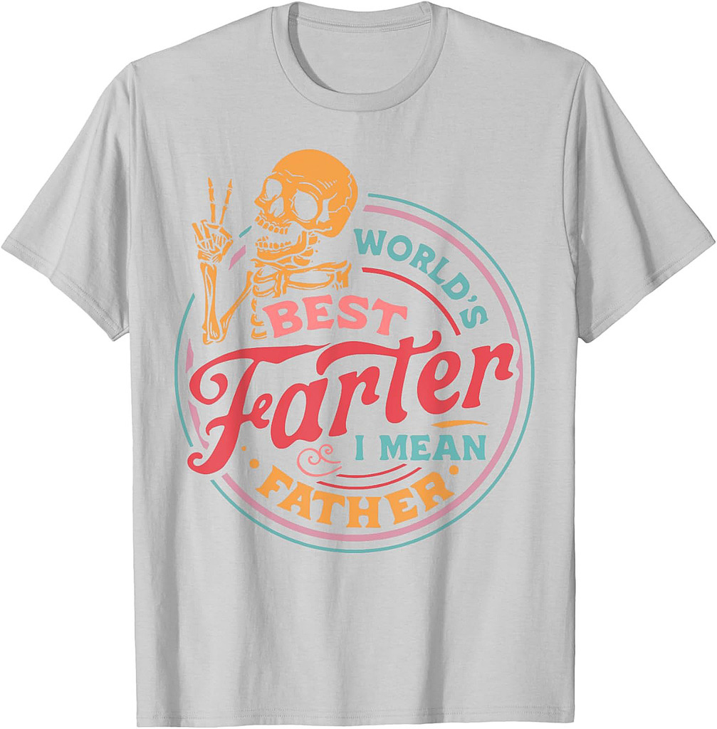 Father's Day Retro Dad World's Best Farter I Mean Father T-Shirt