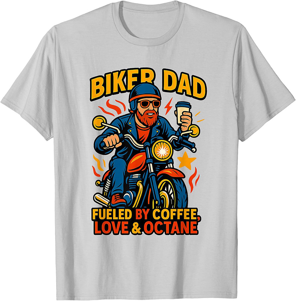 Biker Dad Motorcyle Funny Quote For Coffee Lovers T-Shirt