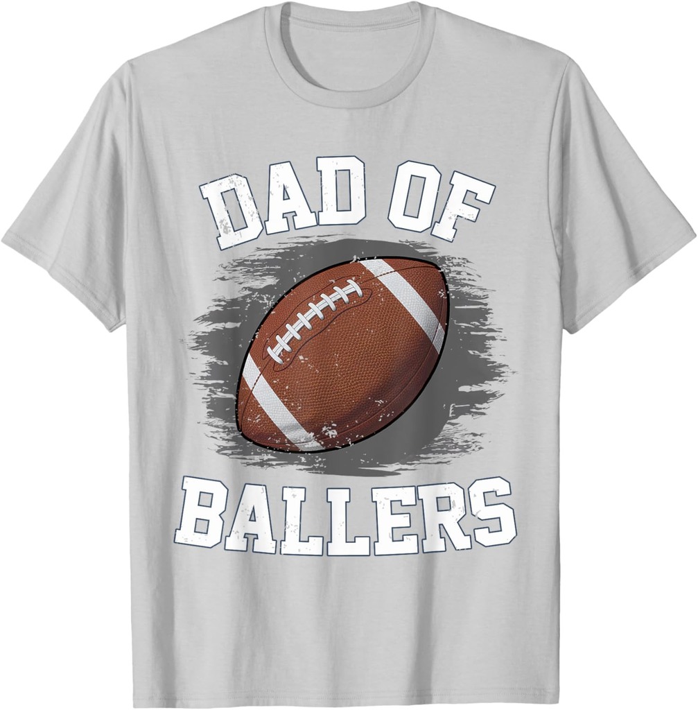 Dad Of Ballers Football Fan Football Ball Fathers Day Coach T-Shirt