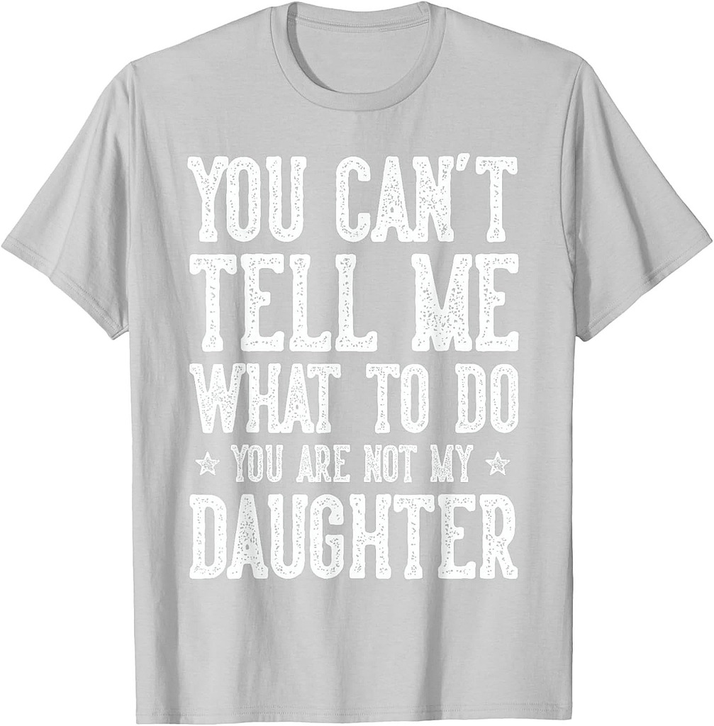 Funny Father Daddy Gifts Men From Daughter Fathers Day Dad T-Shirt