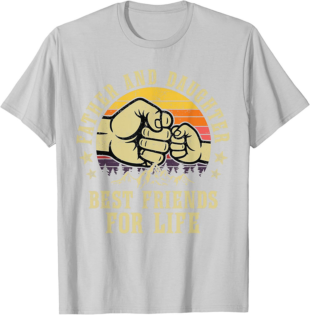 Father And Daughter Best Friends For Life Father's Day Group T-Shirt