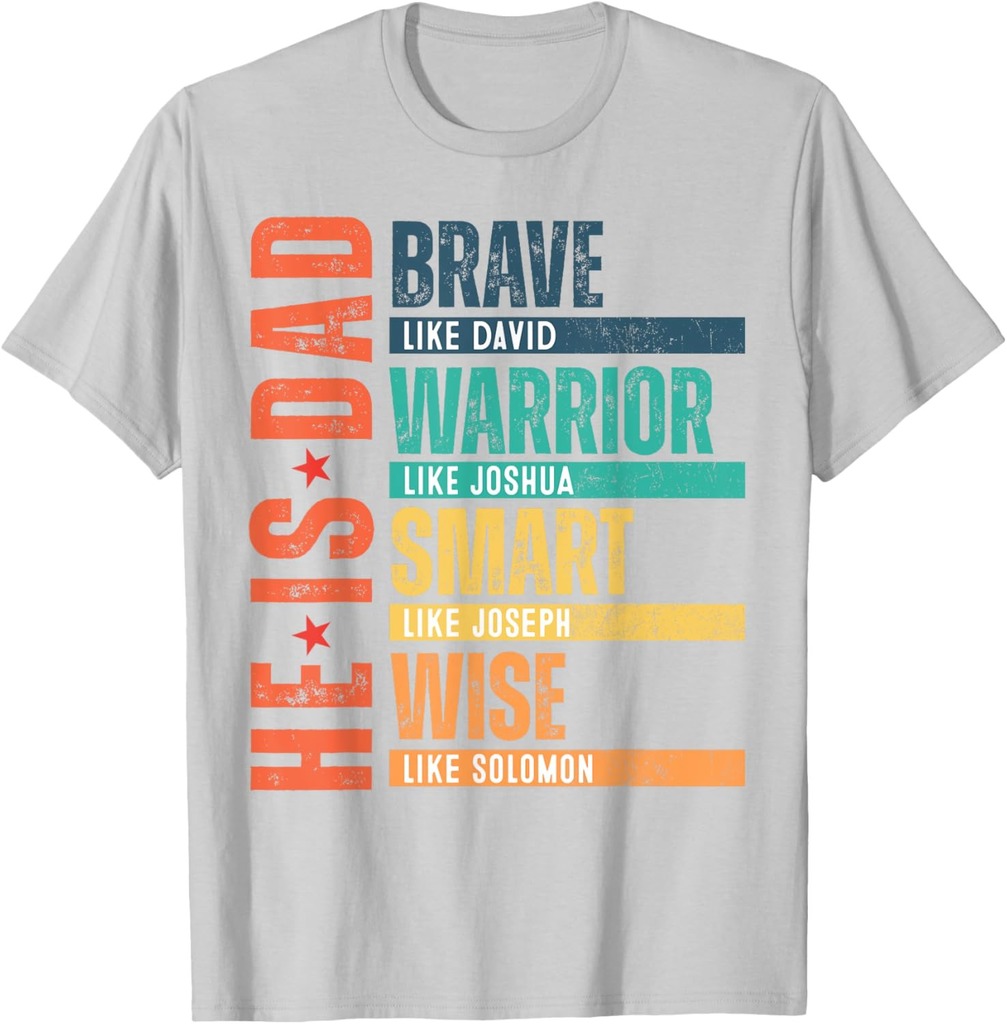 He Is Dad Religious Happy Father's Day Christian Dad Bible T-Shirt