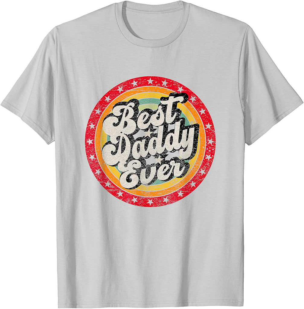 Best Dad Ever for Father's Day Daddy retro T-Shirt