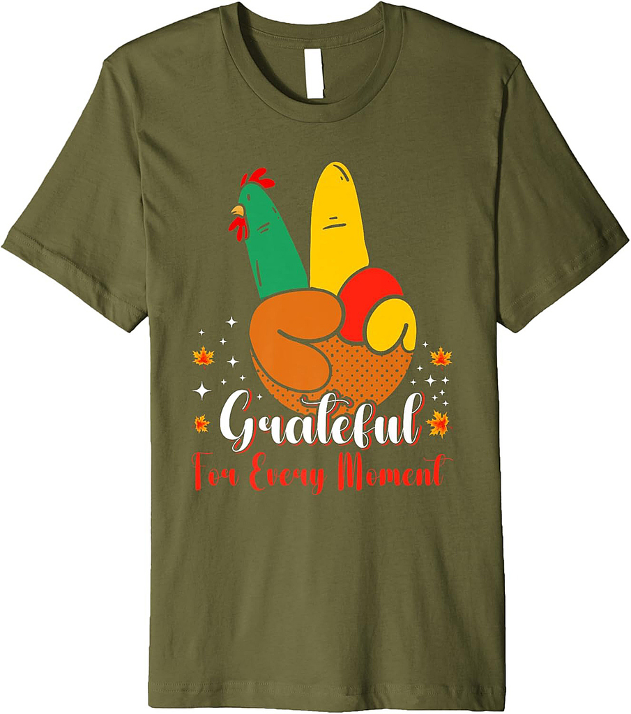 Happy Thanksgiving Day Grateful for Every Moment Turkey T-Shirt
