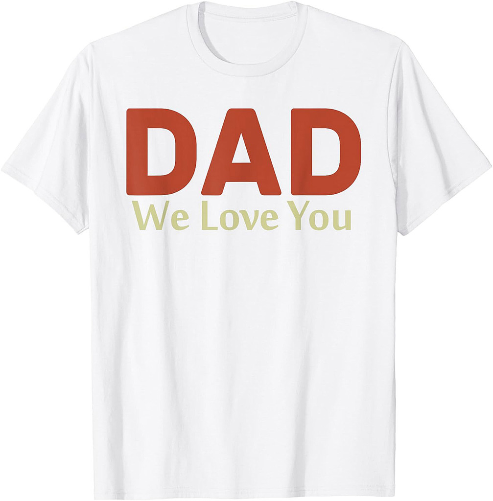 For Fathers Day Boys Girls Son T-Shirt