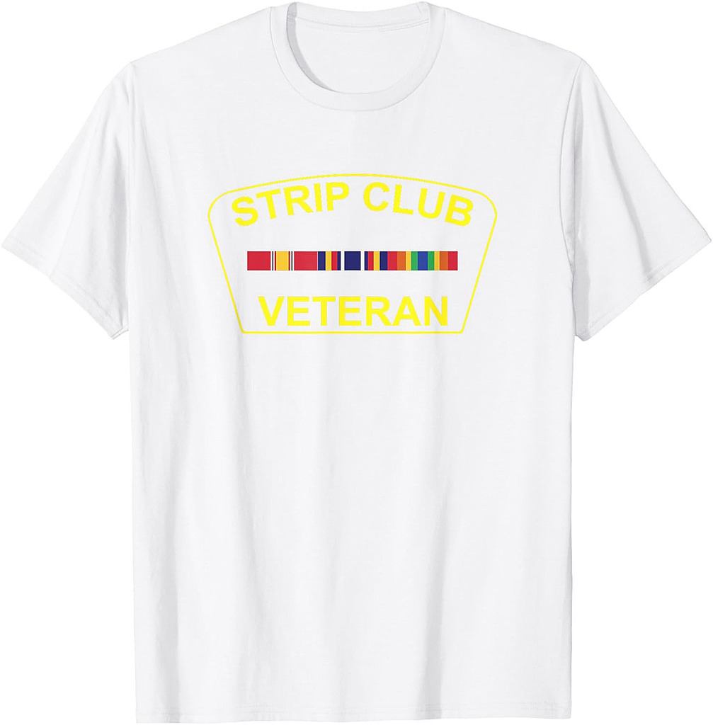 Military Strip Club Veteran T Shirt 20509 T-Shirt 