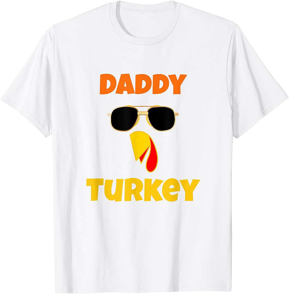 Funny Daddy Turkey Father Thanksgiving Family Matching Men T-Shirt