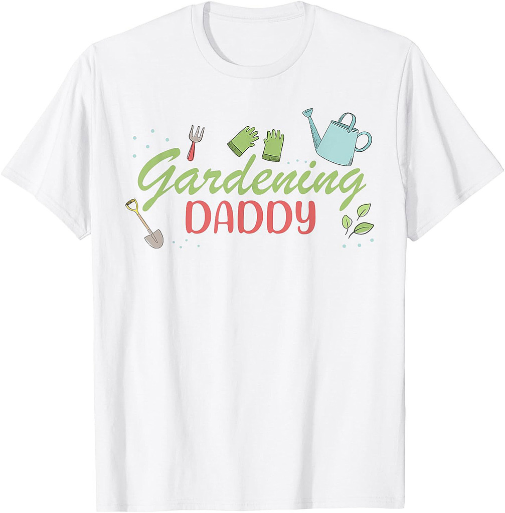 Gardening DADDY Cute Garden Plant Growing Lover Father Day T-Shirt