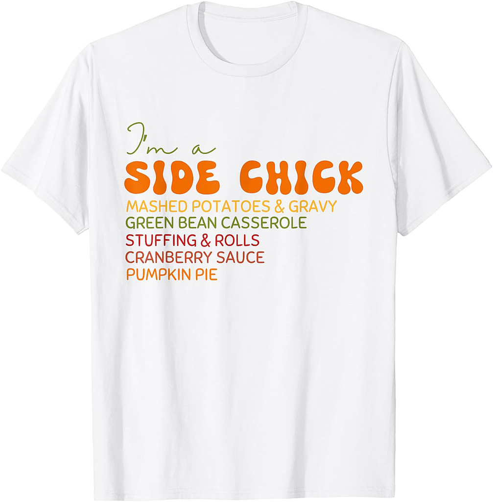 I'm a Side Chick Thanksgiving Retro Vintage Groovy Women T-Shirt