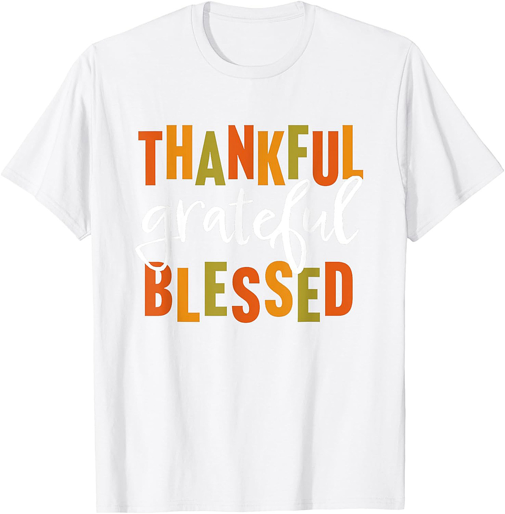 Thankful Grateful Blessed Shirt Women Men Thanksgiving T-Shirt