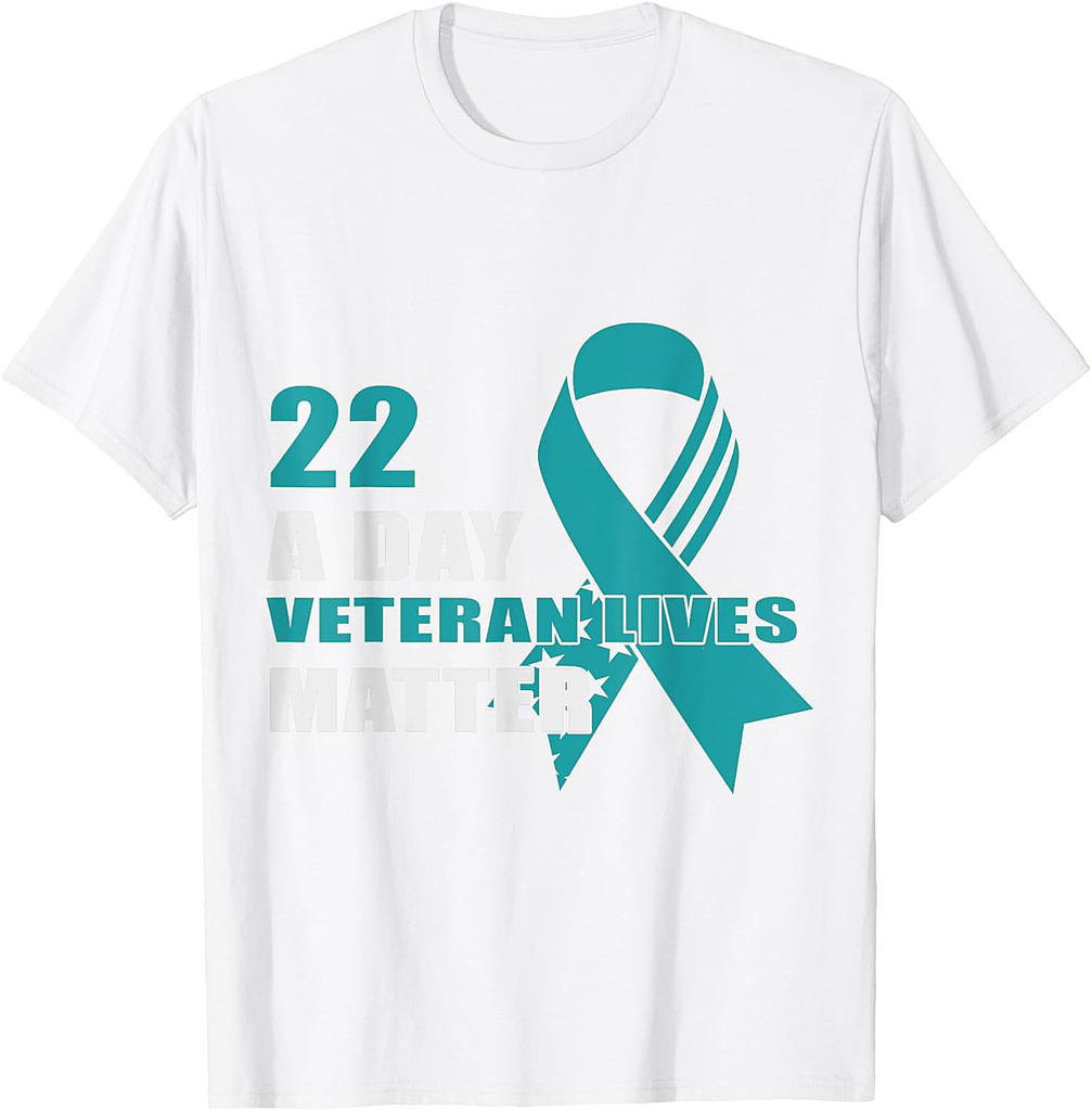 22 A Day Veterans Lives Matter PTSD Awareness T-Shirt