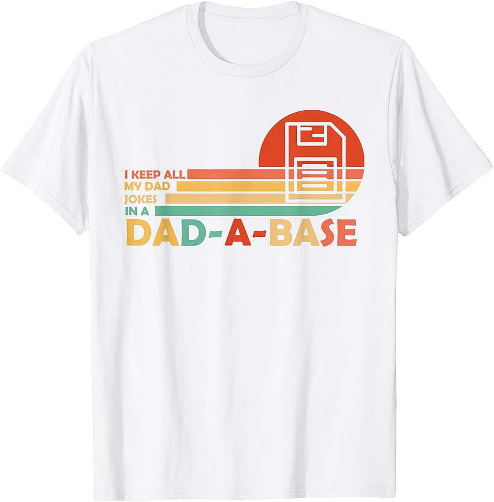 Funny dad jokes in dad-a-base vintage for father's day T-Shirt