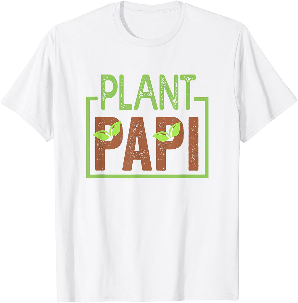Plant Papi Daddy Father Gardener Gardening Father’s Day T-Shirt