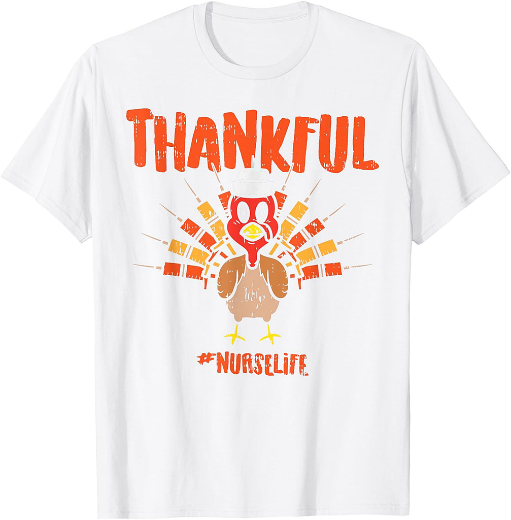 Thankful Turkey Nurse Life Cute Thanksgiving Scrub Top Fall T-Shirt