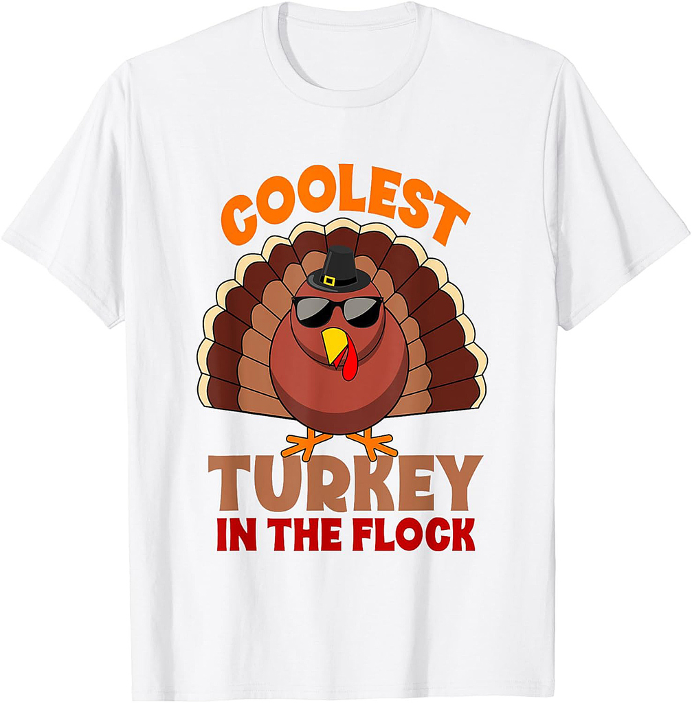 Coolest Turkey in the Flock Funny Turkey Thanksgiving T-Shirt