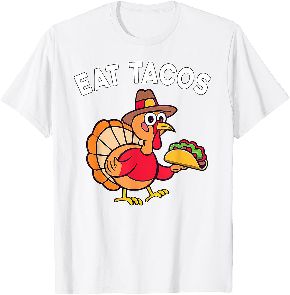 Funny Thanksgiving Turkey Eat Tacos Mexican Thanksgiving Fun T-Shirt