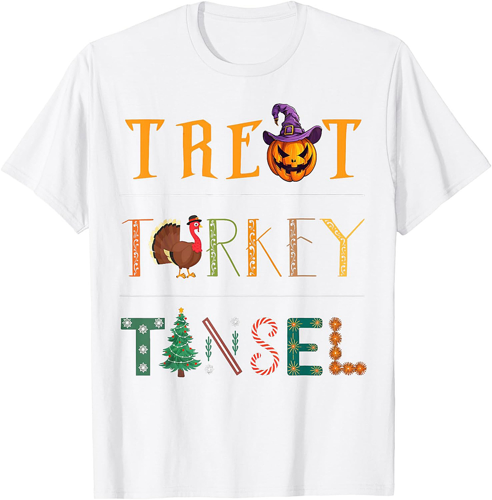 Treat Turkey Tinsel Halloween Thanksgiving Christmas Mashup T-Shirt