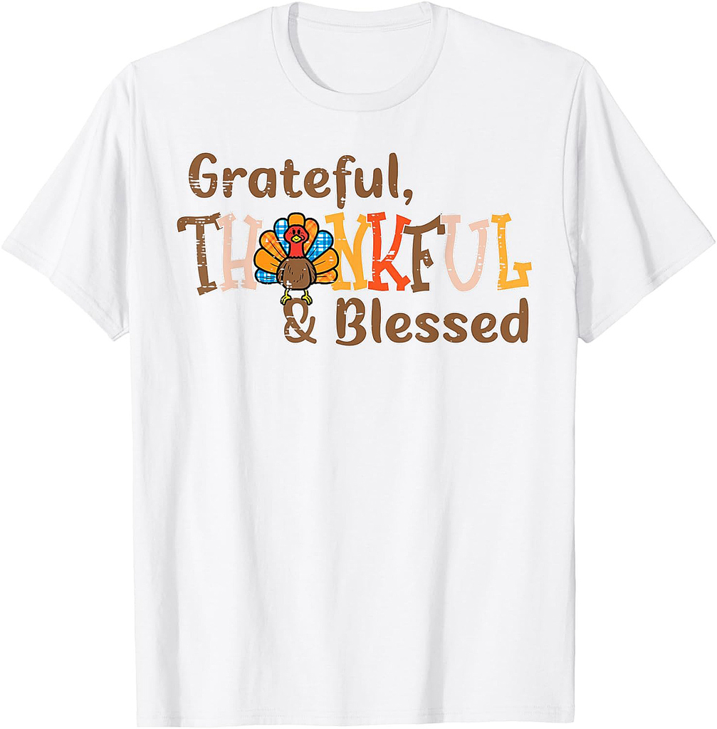 Turkey Grateful Thankful Blessed Thanksgiving Men Women T-Shirt