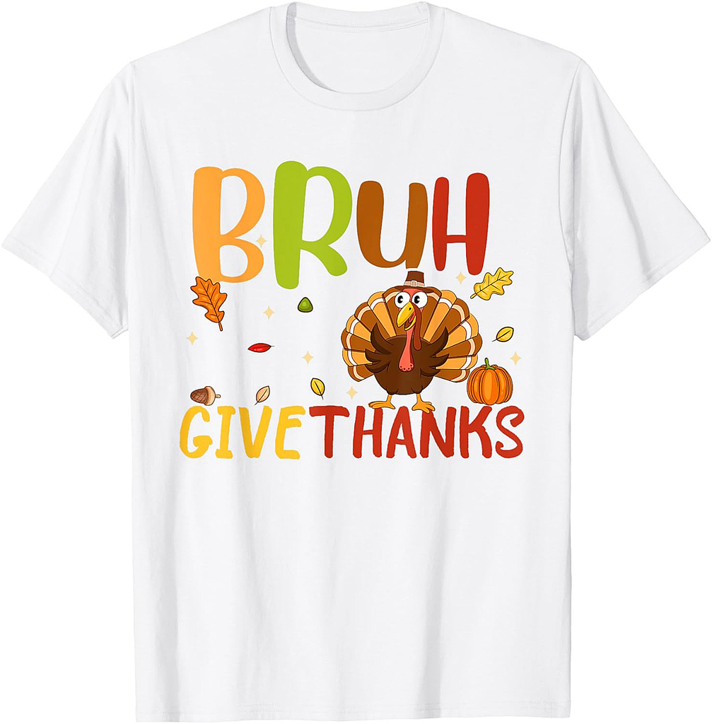 Bruh Meme Funny Thanksgiving Turkey Men Women Thankful T-Shirt