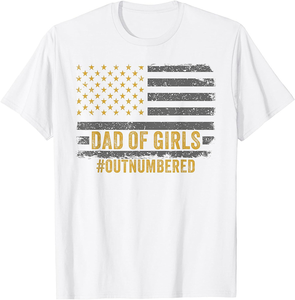 Dad of Girls Outnumbered Fathers Day 2025 for Dad Daughters T-Shirt