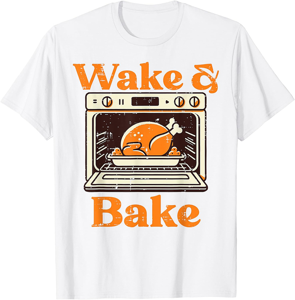 Thanksgiving Wake And Bake Funny Turkey Day Dad Men Women T-Shirt