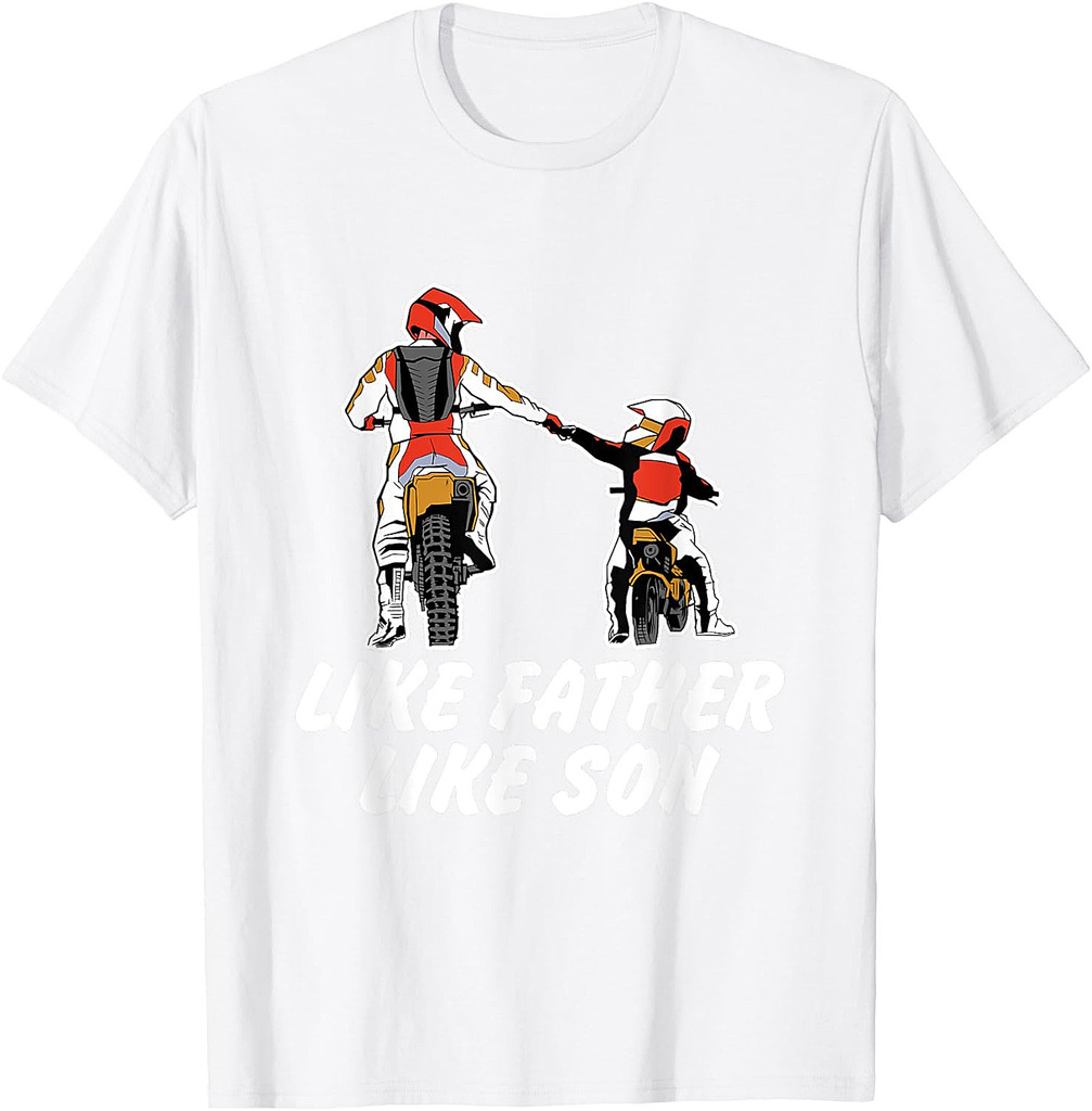 Like Father Like Son Dirt Bike Riding Motocross Father T-Shirt
