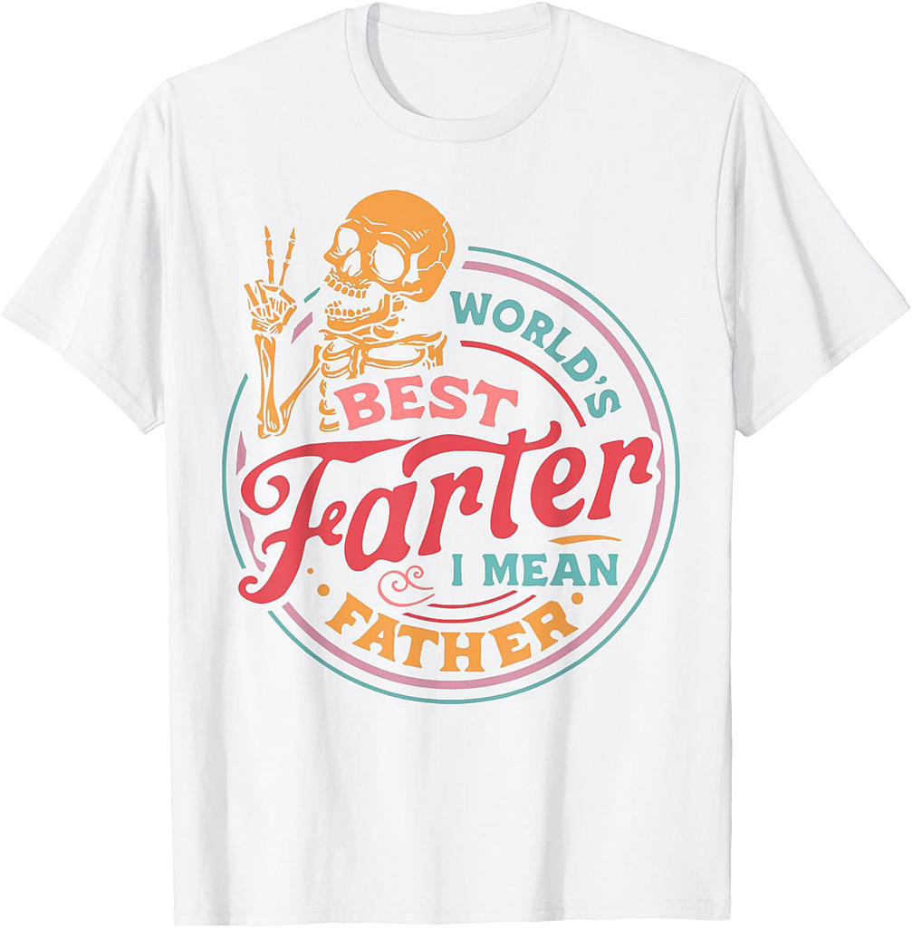 Father's Day Retro Dad World's Best Farter I Mean Father T-Shirt