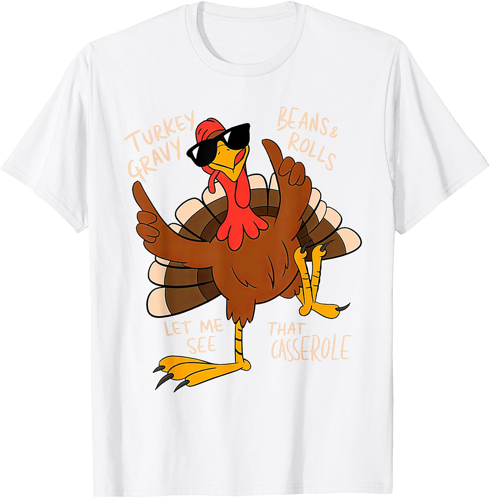 Turkey Gravy Beans And Rolls Casserole Funny Thanksgiving T-Shirt