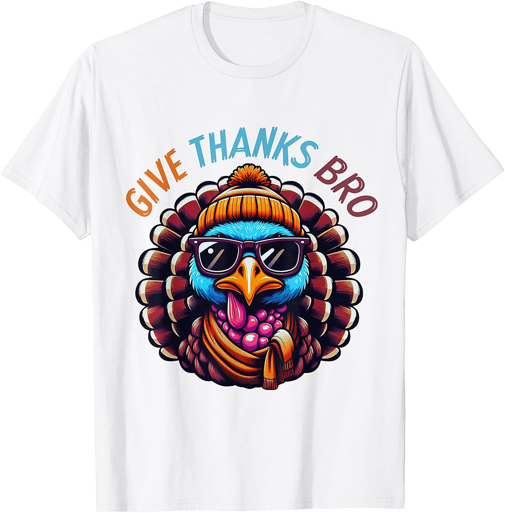 Give Thanks Bro Cute Turkey Cool Thanksgiving T-Shirt