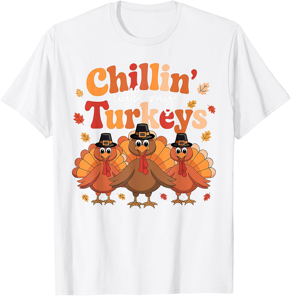 Chillin With My Turkeys Thanksgiving Family Matching T-Shirt