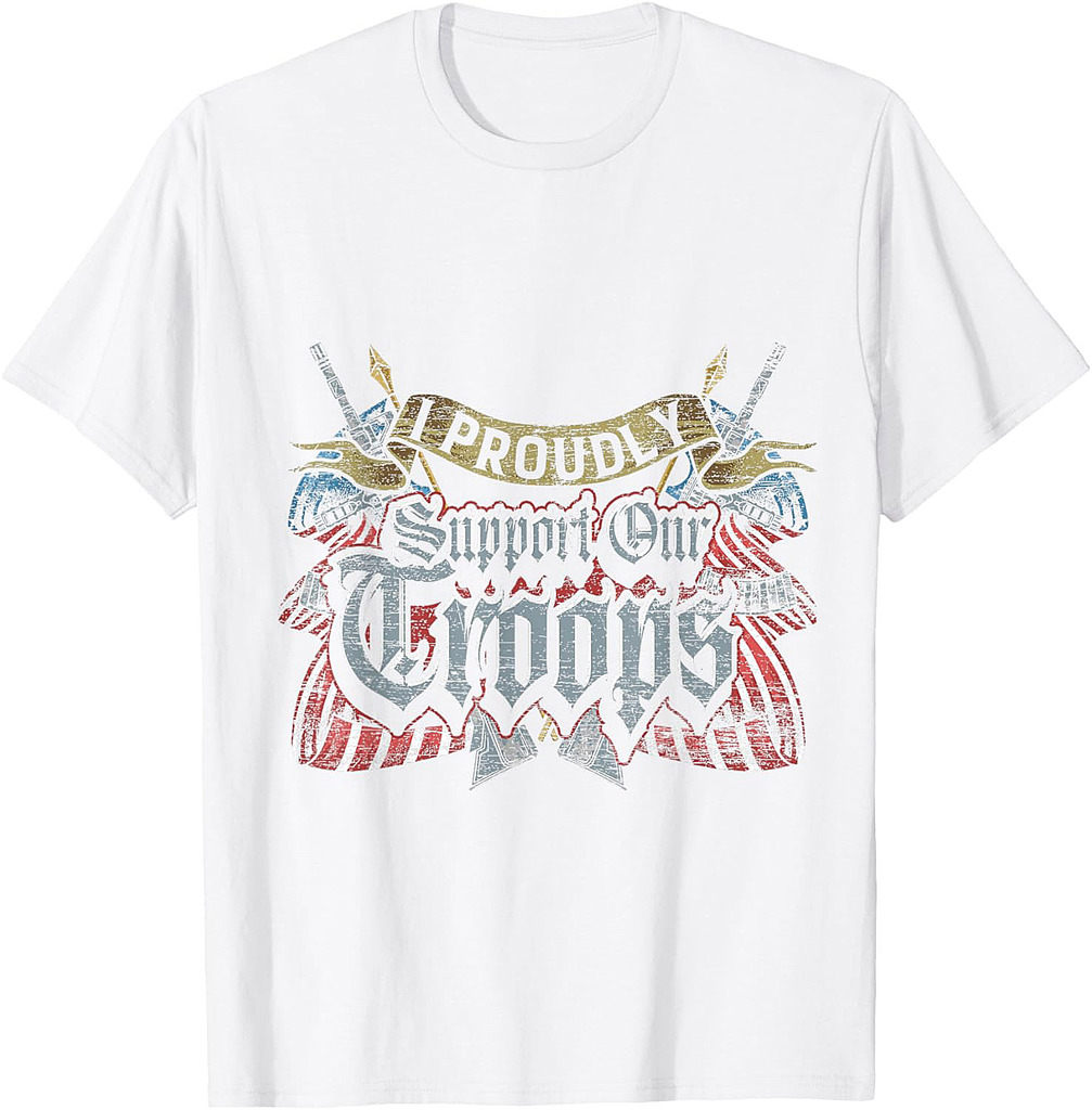 I Proudly Support Our Troops Veterans Day T-Shirt