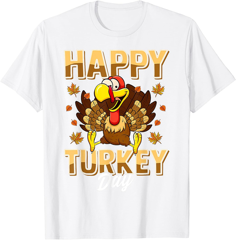 Happy Turkey Day Thanksgiving Day Holiday Gift T-Shirt