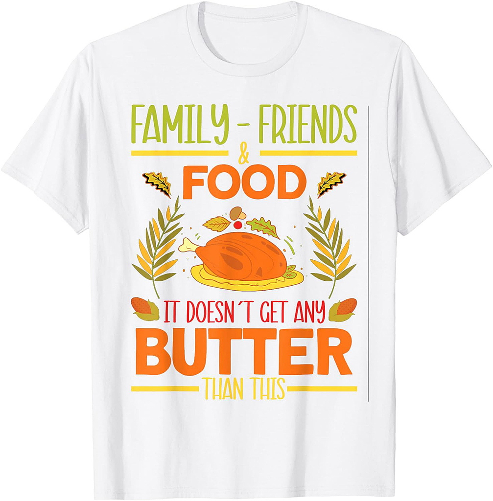 Happy Thanksgiving Family feast Turkey Dinner 01 T-Shirt
