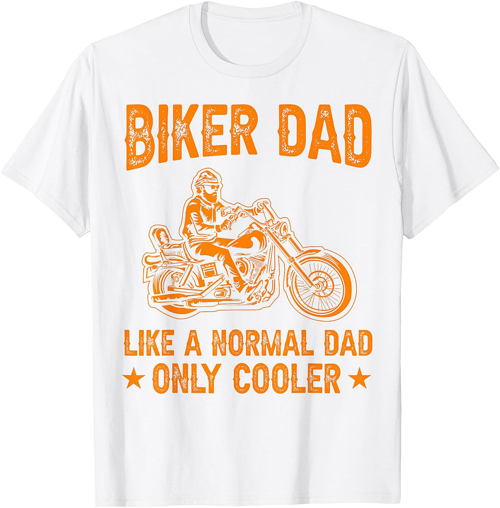 Funny Father's Day Motorcycle Gift For Biker Dad Cool Rider T-Shirt