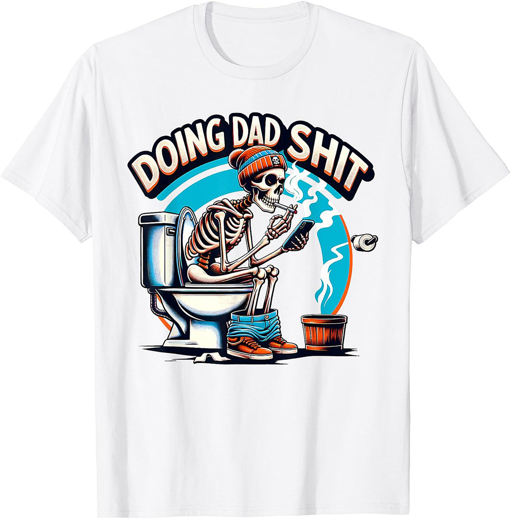 Doing Dad Shit Step Dad Skeleton Dad Joke Happy Father's Day T-Shirt