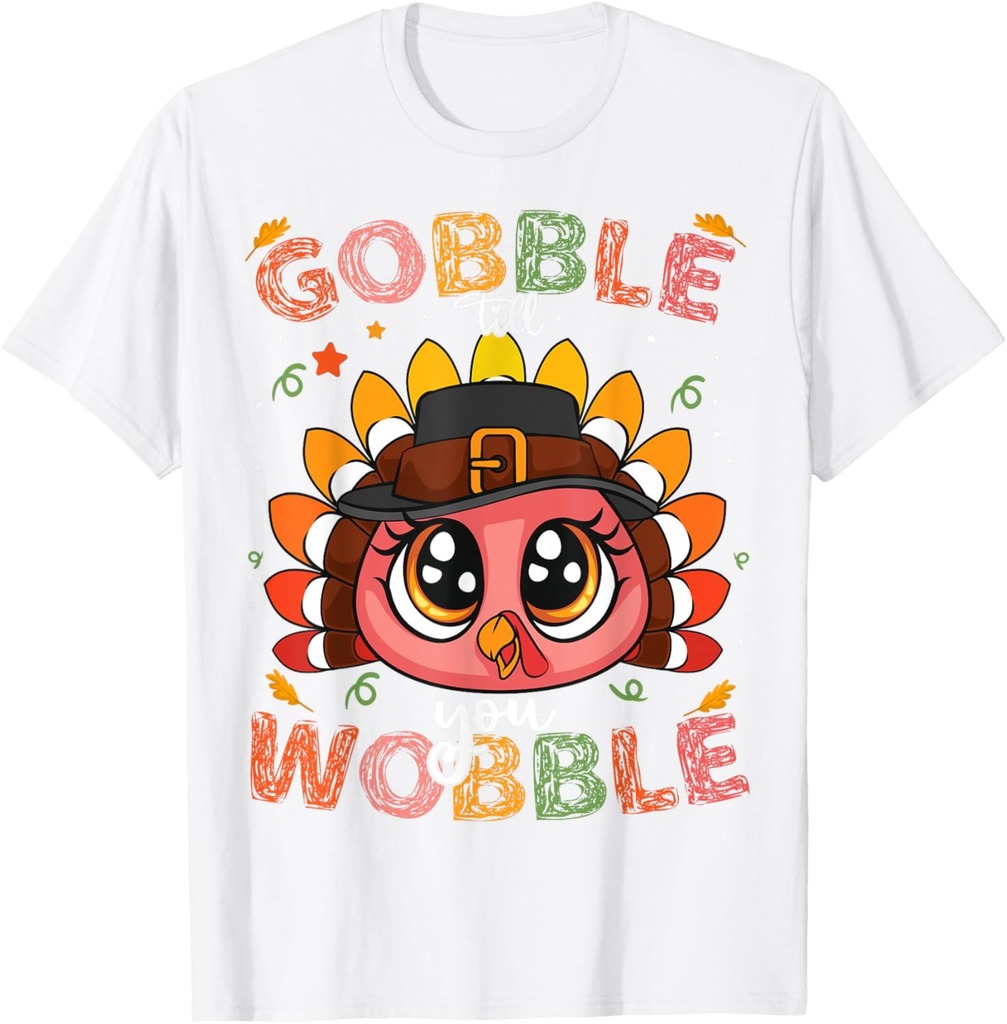 Turkey Gobble Till You Wobble Pilgrim Toddler Thanksgiving T-Shirt