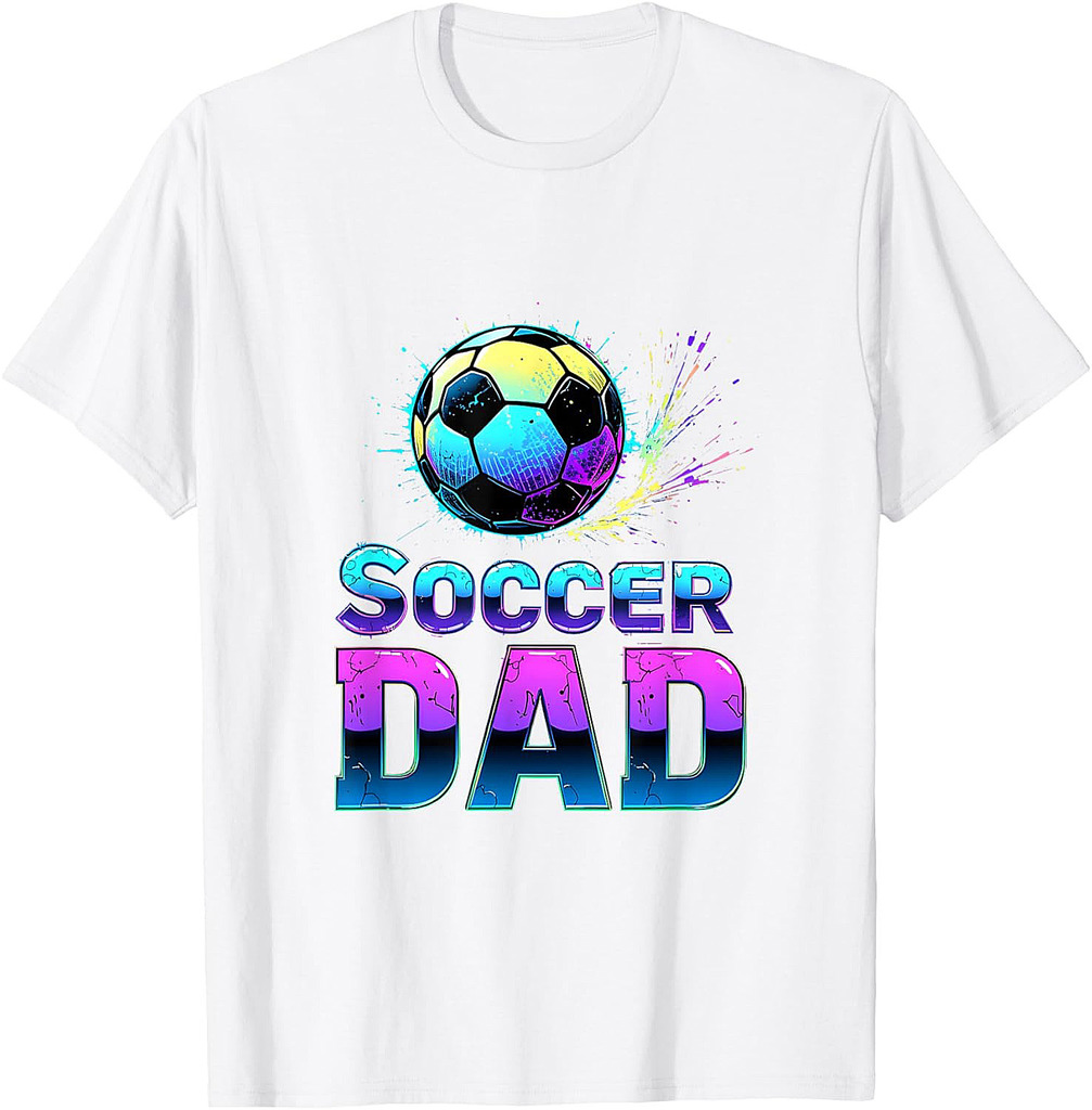 Funny Soccer Dad Daddy Soccer Sport Lover Fan Fathers Day T-Shirt