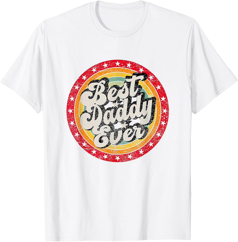 Best Dad Ever for Father's Day Daddy retro T-Shirt