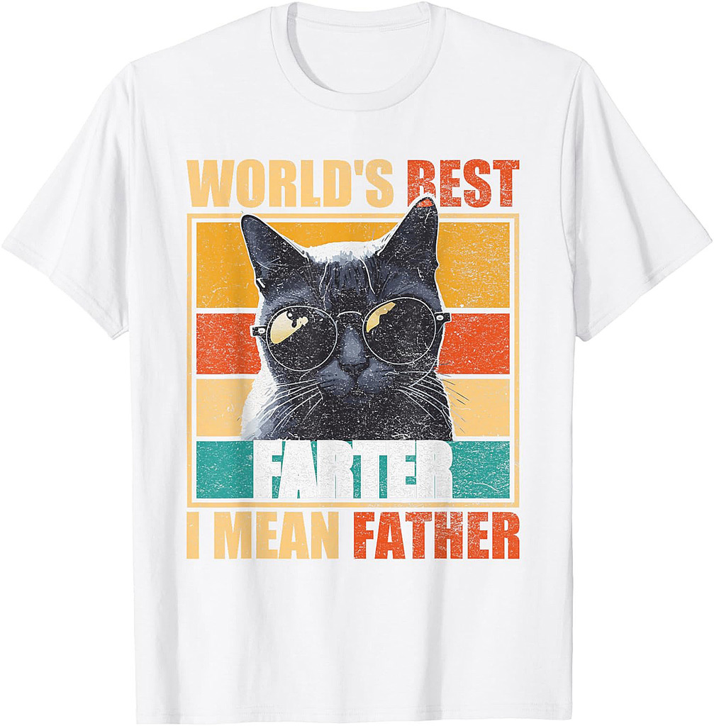 Worlds Best Farter I Mean Father t shirt Best Cat Dad Ever T-Shirt