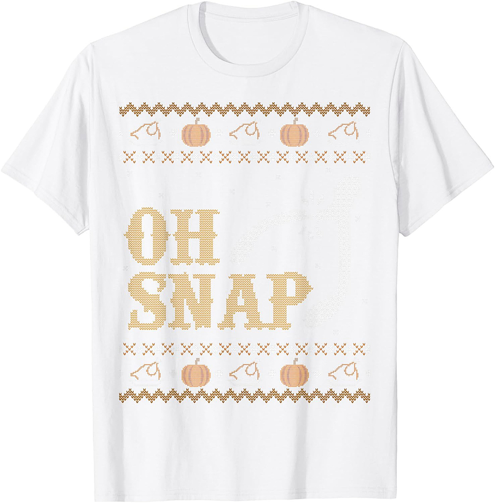 Funny Ugly Thanksgiving Sweater Shirt Oh Snap Wish Tshirt T-Shirt