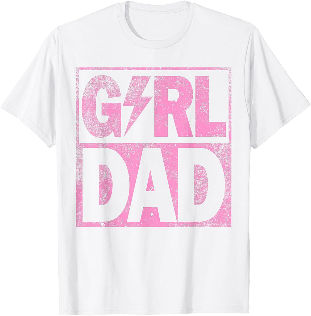Girl Dad Father's Day T-Shirt