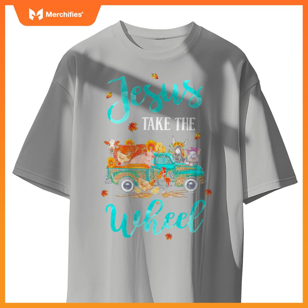 Jesus Take Wheel T Autumn Fall Farm Animal Truck T-Shirt