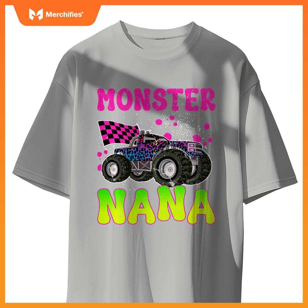 Monster Nana Proud Monster Truck Nana Grandma T-Shirt